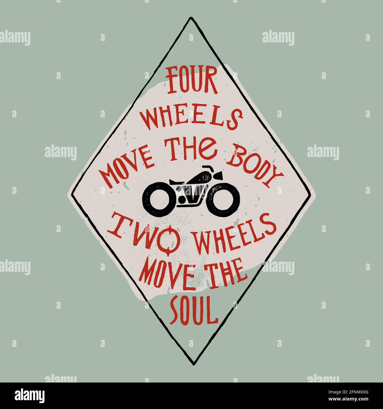 quattro ruote spostare il corpo due ruote spostare l'anima moto impronta timbro. biker stampa. Illustrazione Vettoriale