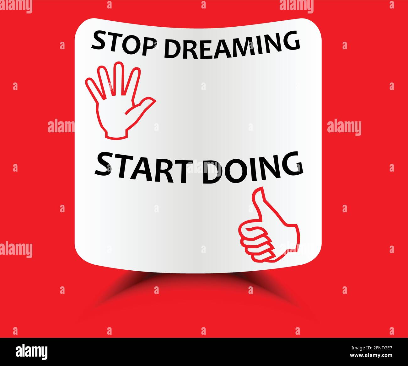 Modello motivazione rosso Stop sognare iniziare a fare - motivazione su un foglio di carta curvo con ombra Illustrazione Vettoriale