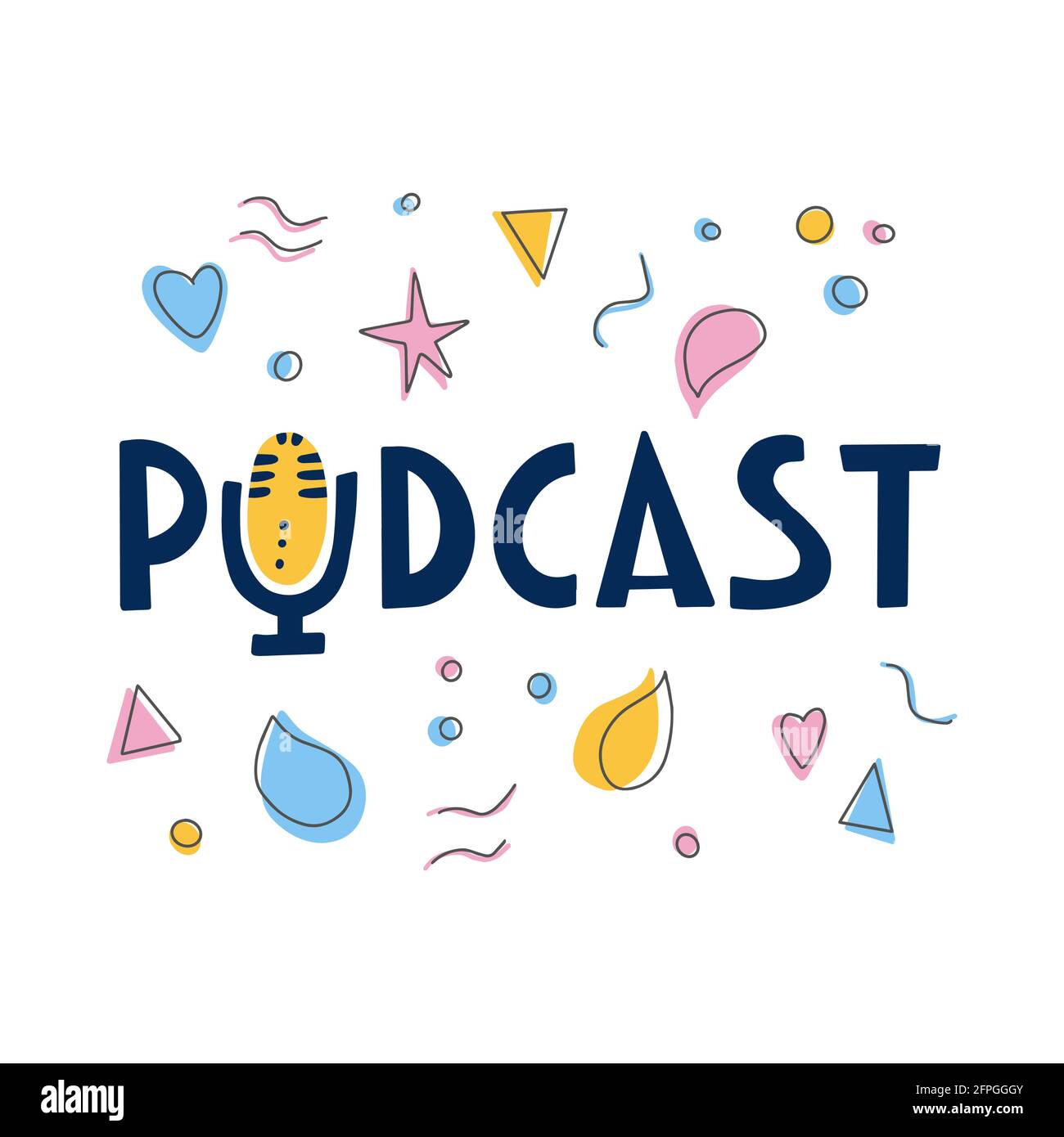 Podcast - Lettering e schermo decorativo con scritto a mano . Poster con testo e simboli in stile doodle. Illustrazione Vettoriale