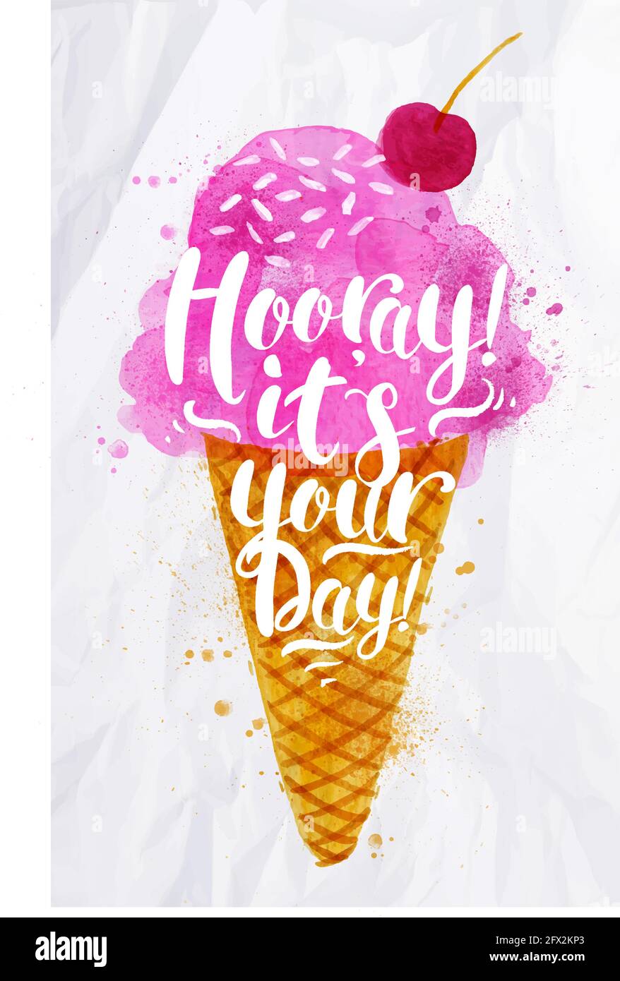 Poster acquerello gelato scritta hooray è il vostro disegno di giorno in rosa su carta sgualcita Illustrazione Vettoriale