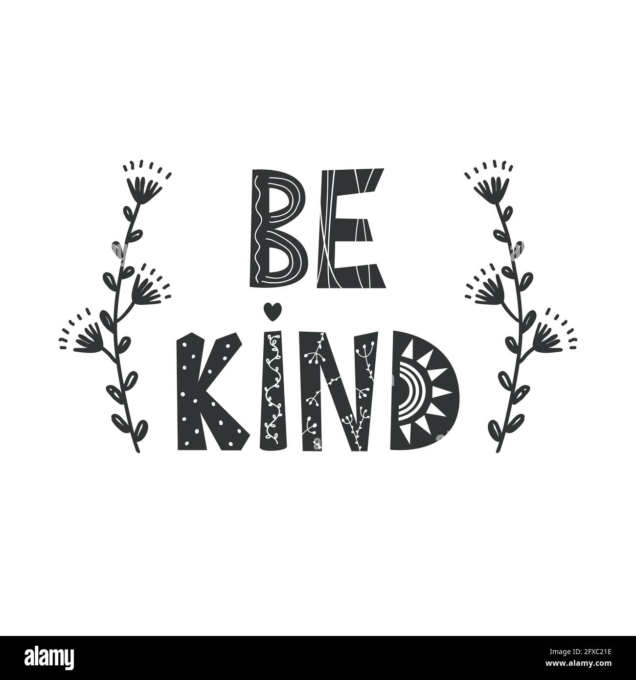 Be Kind - manifesto per vivaio disegnato a mano con fiori di doodle e scritte in stile scandinavo. Illustrazione vettoriale per bambini Illustrazione Vettoriale