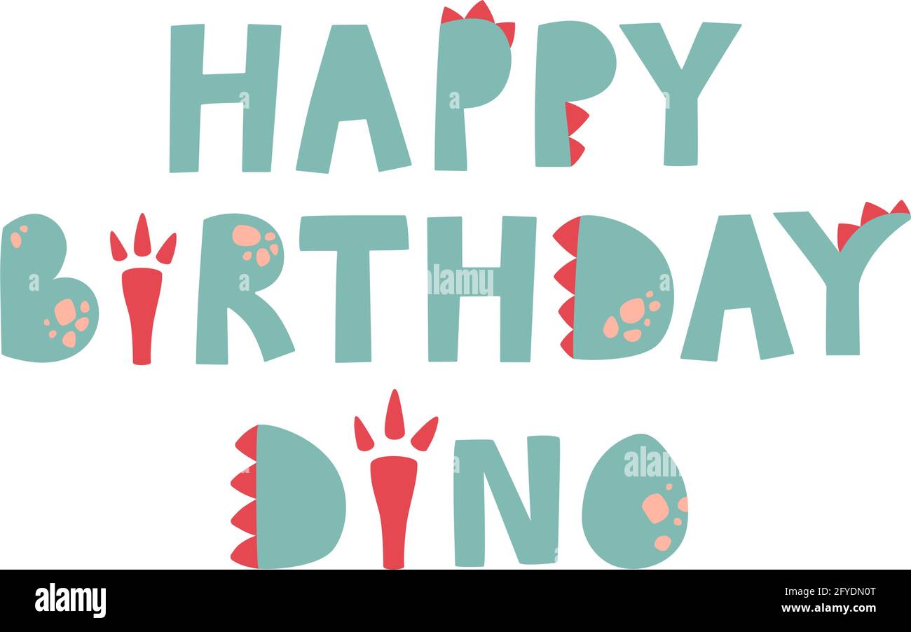 Scritta verde buon compleanno dino. Scritte su sfondo trasparente. Vettore. Stile dinosauro, zampe. Illustrazione Vettoriale