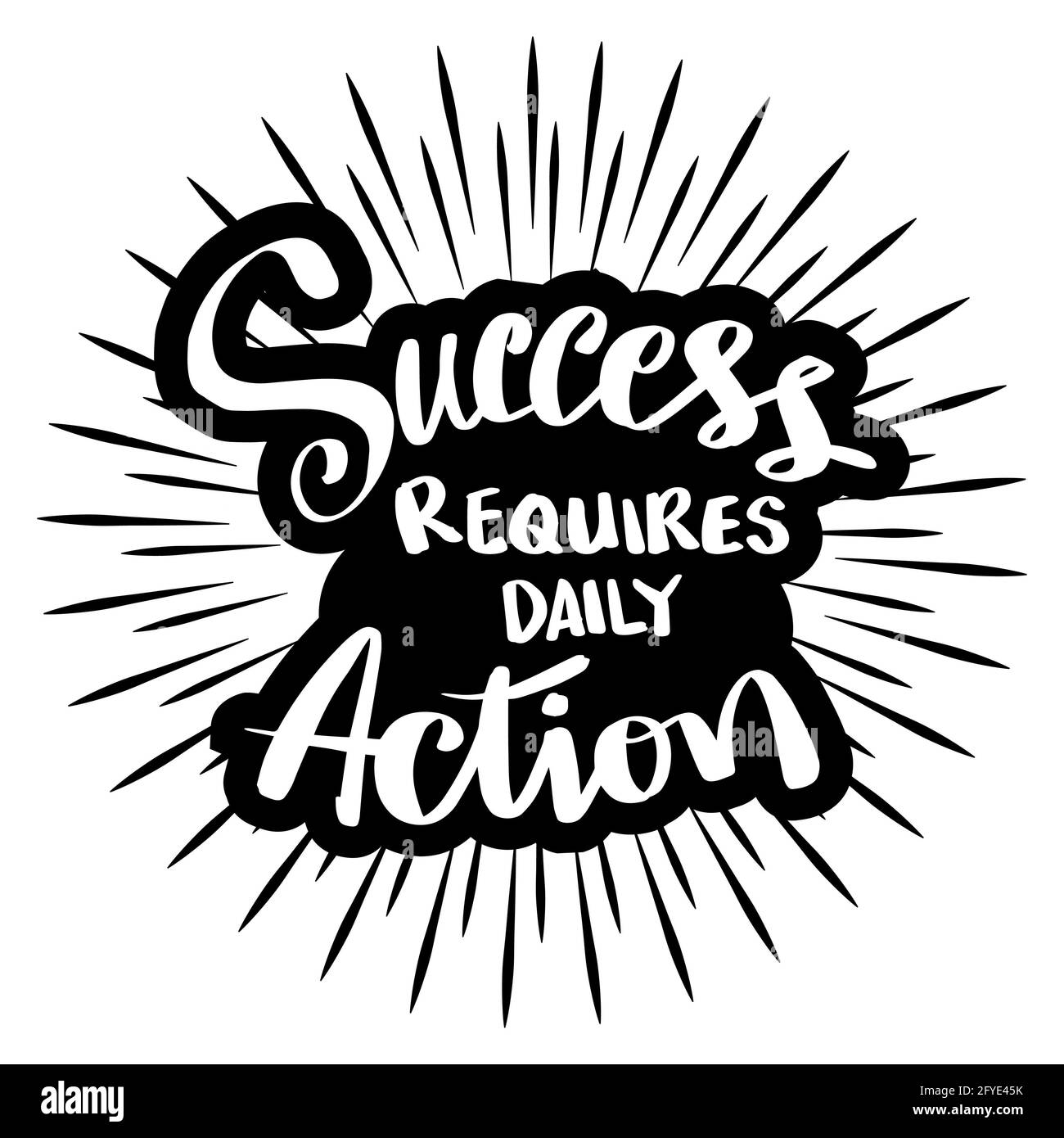 Il successo richiede solo un'azione. Citazione motivazionale disegnata a mano Foto Stock