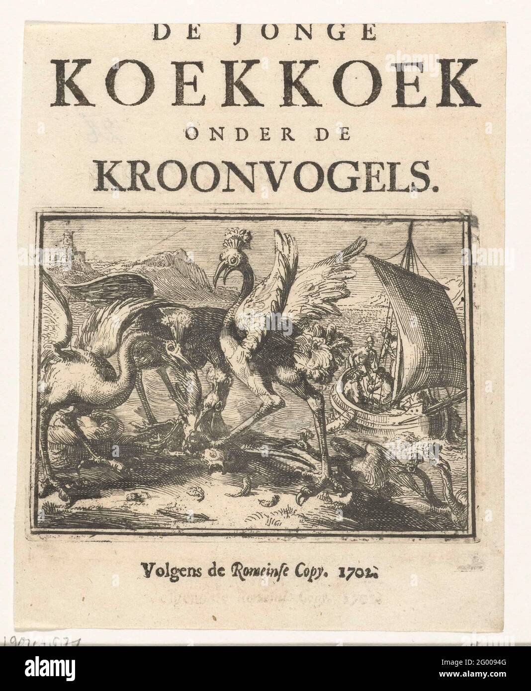Pagina del titolo del depliant: Il giovane koekkoek sotto gli uccelli della corona, 1702; il giovane koekkoek sotto gli uccelli della corona; Esopus in Europa. Pagina del titolo del depliant: Il giovane koekkoek sotto la corona di uccelli, 1702. Un gruppo di gru tramala e strappa un cucù kong. Sulla destra una nave in mare. Si riferisce alla sorte che il pretendente attende la morte del padre Jacobus II Foto Stock