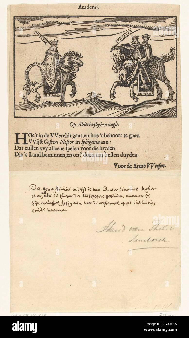 Invito a partecipare all'implementazione di Samuel Costers Play Iphigenia, 1617. Invito a partecipare all'esecuzione di Samuel Costers Gioca Iphigenia nel giorno della Procuzione Allhelling 1617 all'Accademia Nederduitsche di De Schouwburg ad Amsterdam. Immagine di due principi sui cavalli, entrambi chiamati religione e mondo, in mano una Justizia in perline. Sotto la mostra un versetto di 4 righe in olandese e l'incarico: Per i poveri. Sotto la stampa di un foglio con un'annotazione del XVII secolo (mano di Phil. V. Limborch). Foto Stock