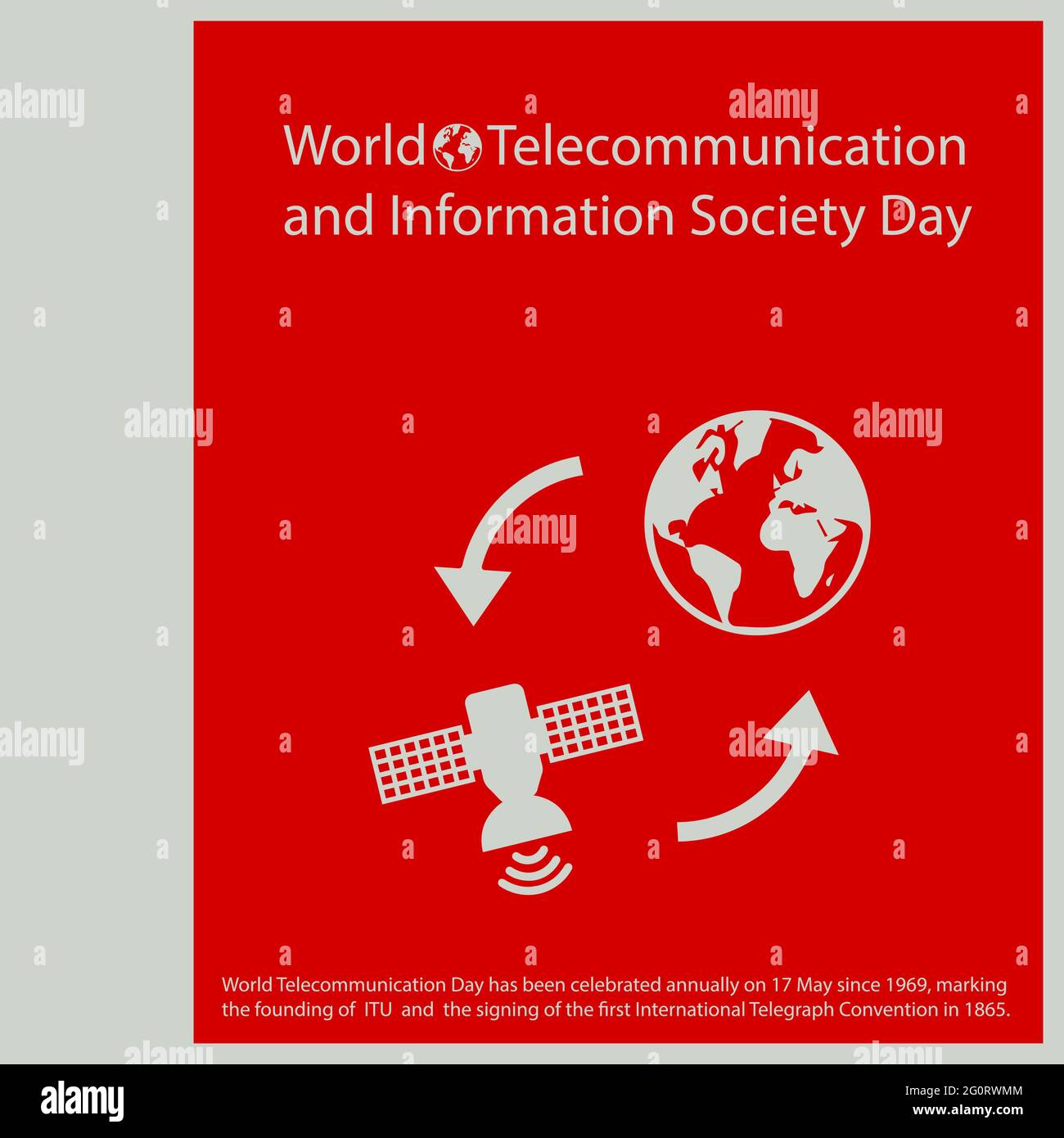La Giornata Mondiale delle Telecomunicazioni è stata celebrata annualmente il 17 maggio dal 1969, segnando la fondazione dell'UIT e la firma della prima Internazionale Illustrazione Vettoriale