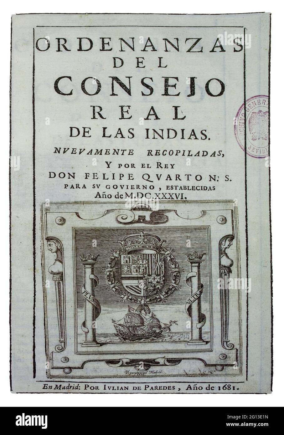 Consiglio reale e supremo delle ordinanze delle Indie, 1636. Stampato da Julian Morales. Archivio delle Indie, Siviglia. Foto Stock