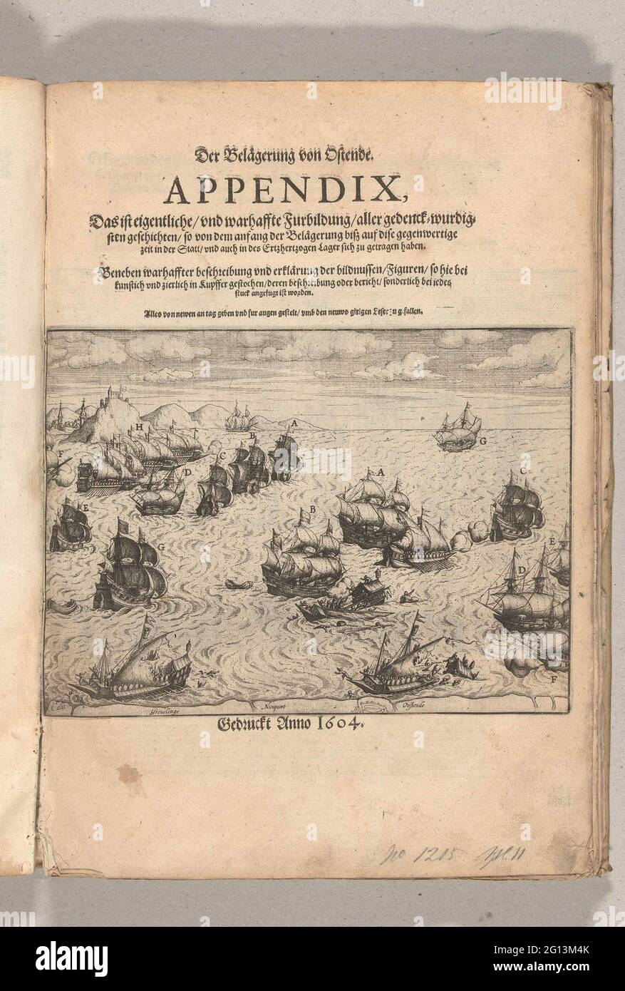 Titolo stampato per l'appendice: La distruzione di Gays spagnoli, 3 ottobre 1602. Titolo Stampa per l'Appendice: Distruzione di una flotta di otto galeien spagnoli sotto il comando di Federico Spinola, da parte di uno squadrone dichiarato sotto la direzione del vice-ammiraglio Jacob van Duivenvoorde, Lord van Obdam nel canale, 3 ottobre 1602. Sopra la stampa il titolo dell'Appendice, in fondo alla Colophon, in tedesco. Parte delle illustrazioni di un giornale dell'assedio di Ostenda 161-1604. Foto Stock