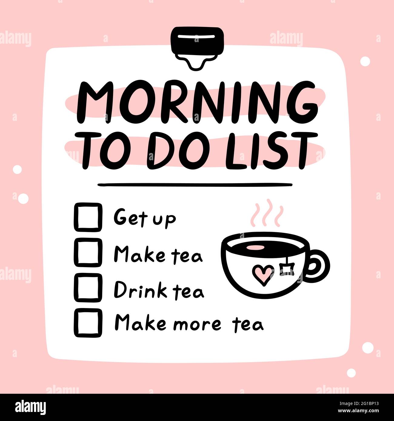 Carino mattina divertente per fare elenco, lista di controllo. Icona raffigurante il carattere kawaii del fumetto disegnato a mano del vettore. Bevanda concetto di tè. Lista di controllo di mattina, per fare l'adesivo di lista, scheda, concetto del manifesto Illustrazione Vettoriale