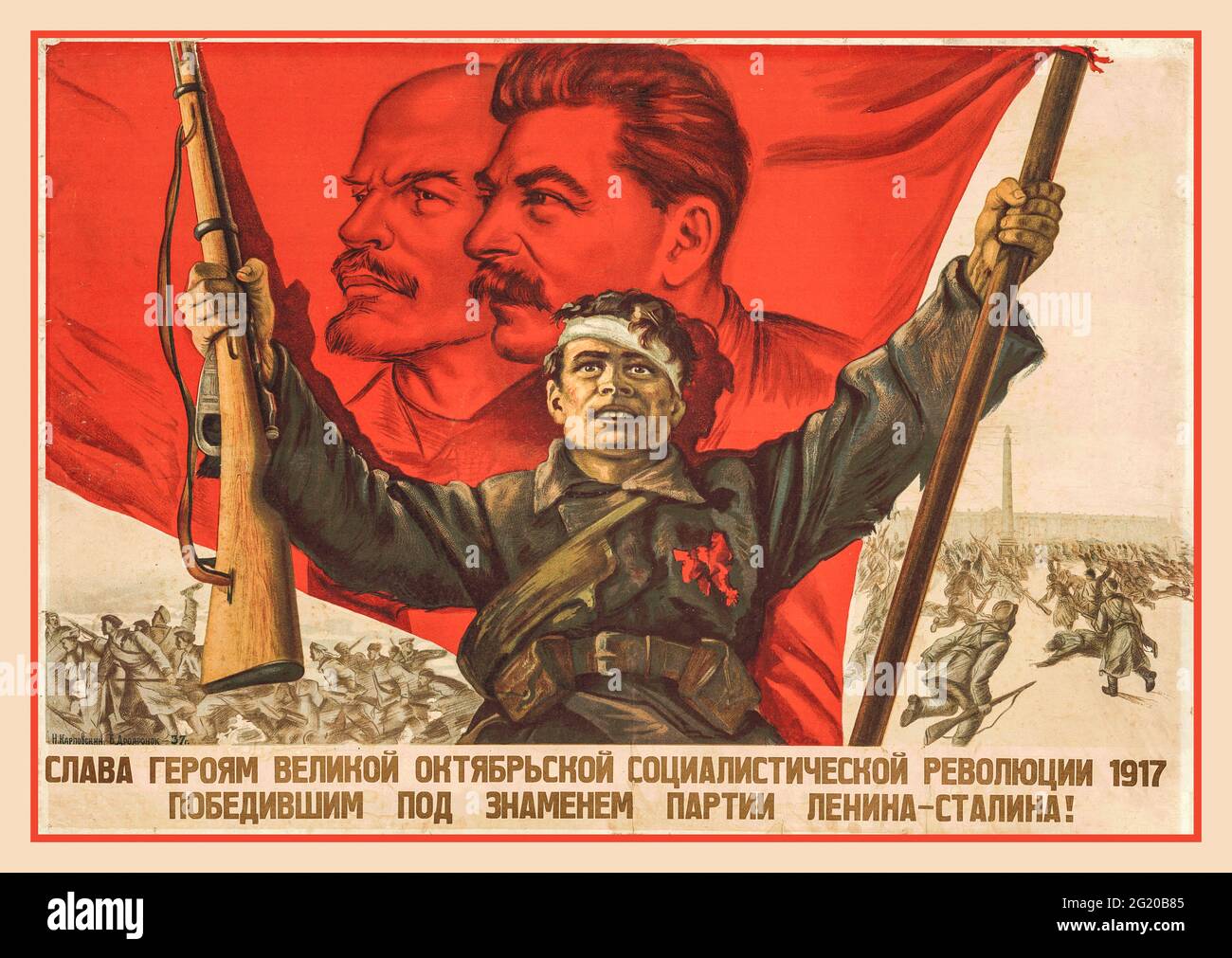 “POSTER di PROPAGANDA SOVIETICO d’epoca “Gloria agli eroi della grande rivoluzione socialista d’ottobre del 1917”, che ha vinto sotto la bandiera del partito di Lenin-Stalin! . N. Karpovsky. OGIZ-IZOGIZ. 1937 Foto Stock