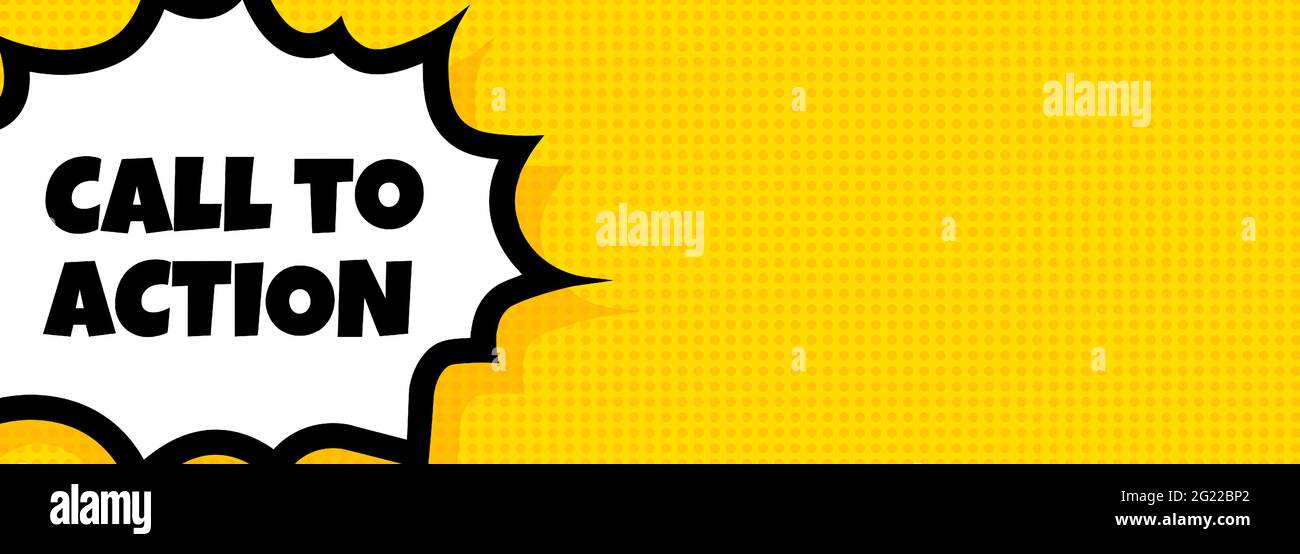 Banner bolla del discorso Call to Action. Pop art stile comico retrò. Testo dell'invito all'azione. Per il commercio, il marketing e la pubblicità. Vettore su backg isolato Illustrazione Vettoriale