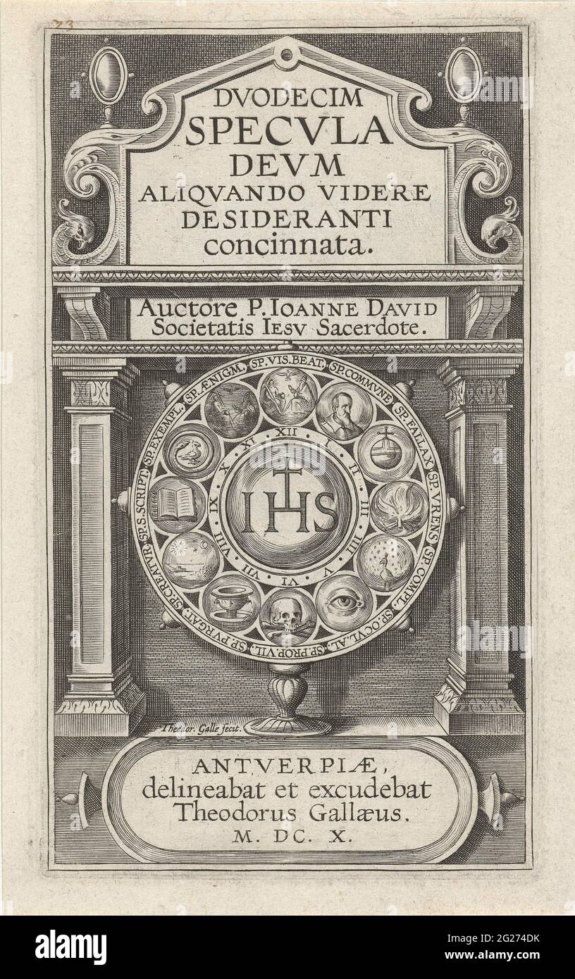 Dodici specchi con i quali l'uomo cerca di vedere Dio; pagina del titolo  per: Jan David, duodecim Specula deum, 1610. In una struttura classica in  cima al titolo dell'opera. Centralmente uno specchio
