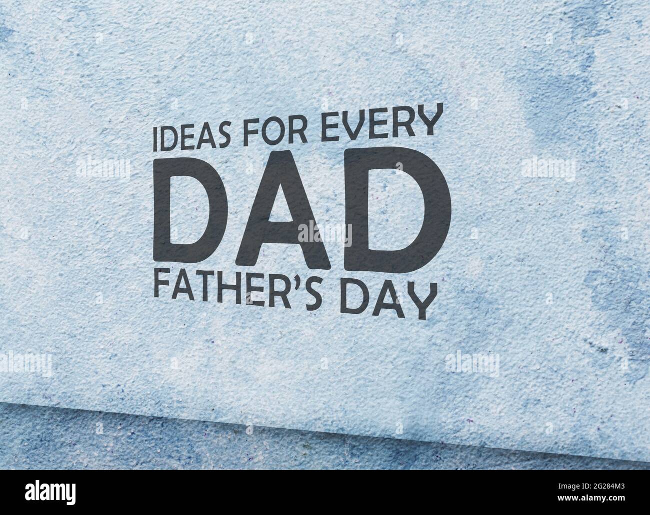 Idee del giorno dei padri per il papà. Testo in grugy Textured Wall. Visualizzazione 3D. I saluti del giorno dei padri presenta. Parete di sfondo texture. Buon giorno dei padri Foto Stock