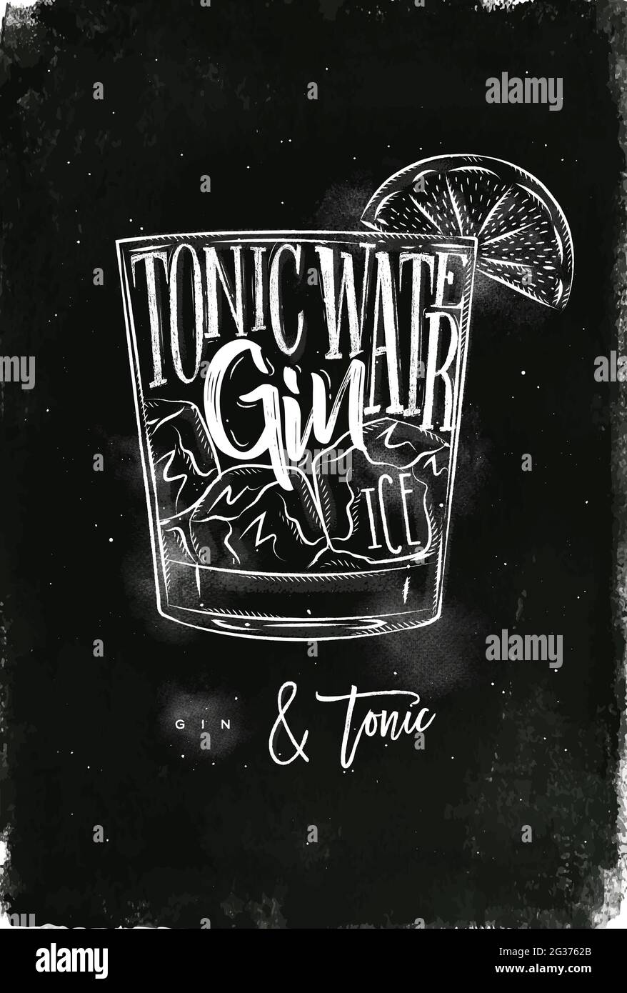 Gin tonic cocktail scritta tonico acqua, gin, ghiaccio in stile grafico vintage disegno con gesso su sfondo lavagna Illustrazione Vettoriale