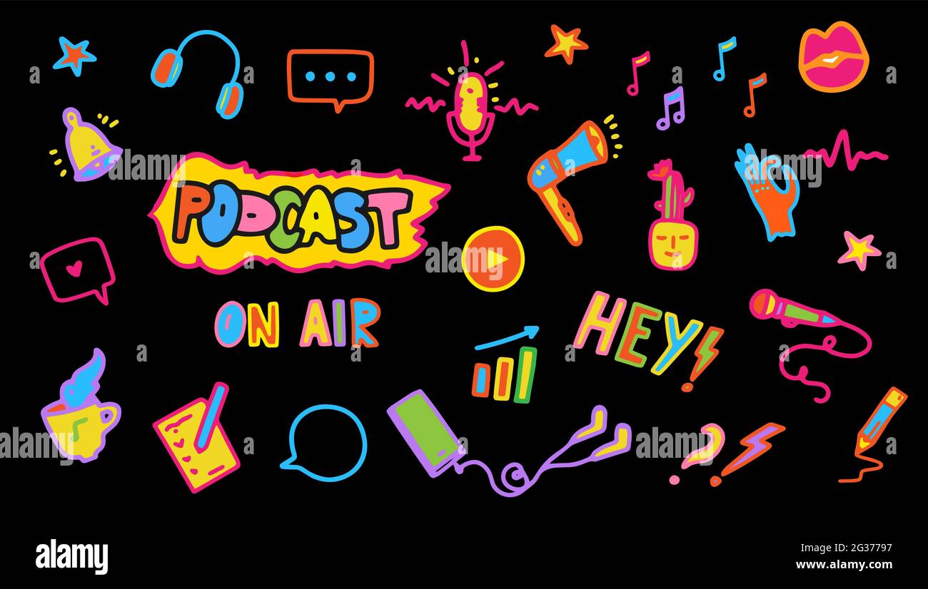 Set di icone podcast. Elementi al neon vibranti disegnati a mano su sfondo nero. Elementi di design colorati positivi con altoparlante, parola podcast, riproduzione Illustrazione Vettoriale