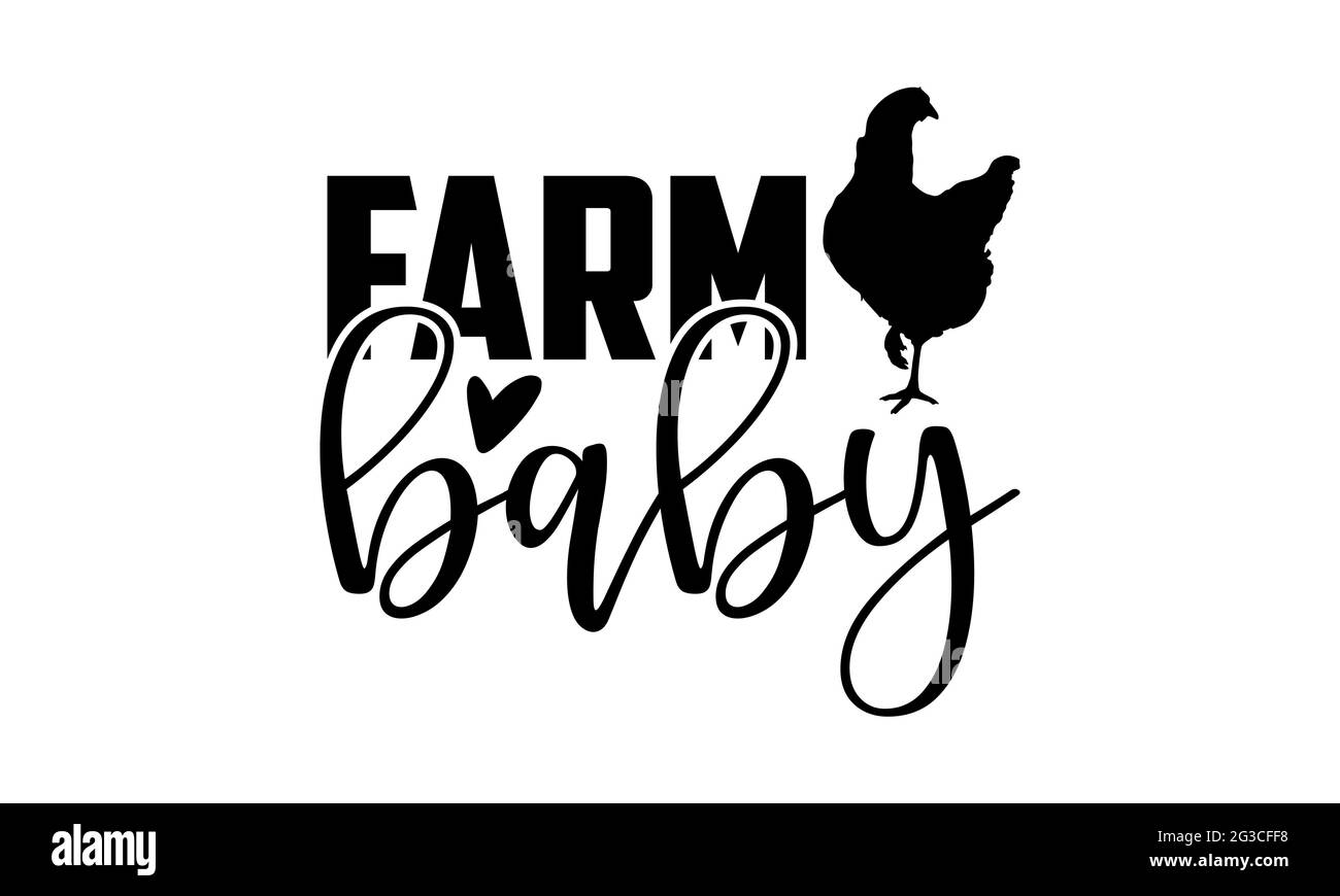 Farm baby - Farm Life t shirt design, scritta disegnata a mano frase, Calligraphy t shirt design, isolato su sfondo bianco, file svg Foto Stock