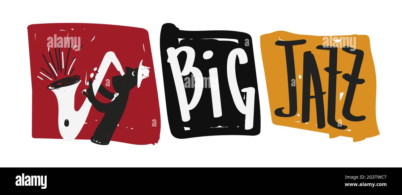 Big Jazz banner illustrazione di band player con sassofono strumento. Retrò divertente musicista personaggio disegnato a mano cartone animato. Illustrazione Vettoriale