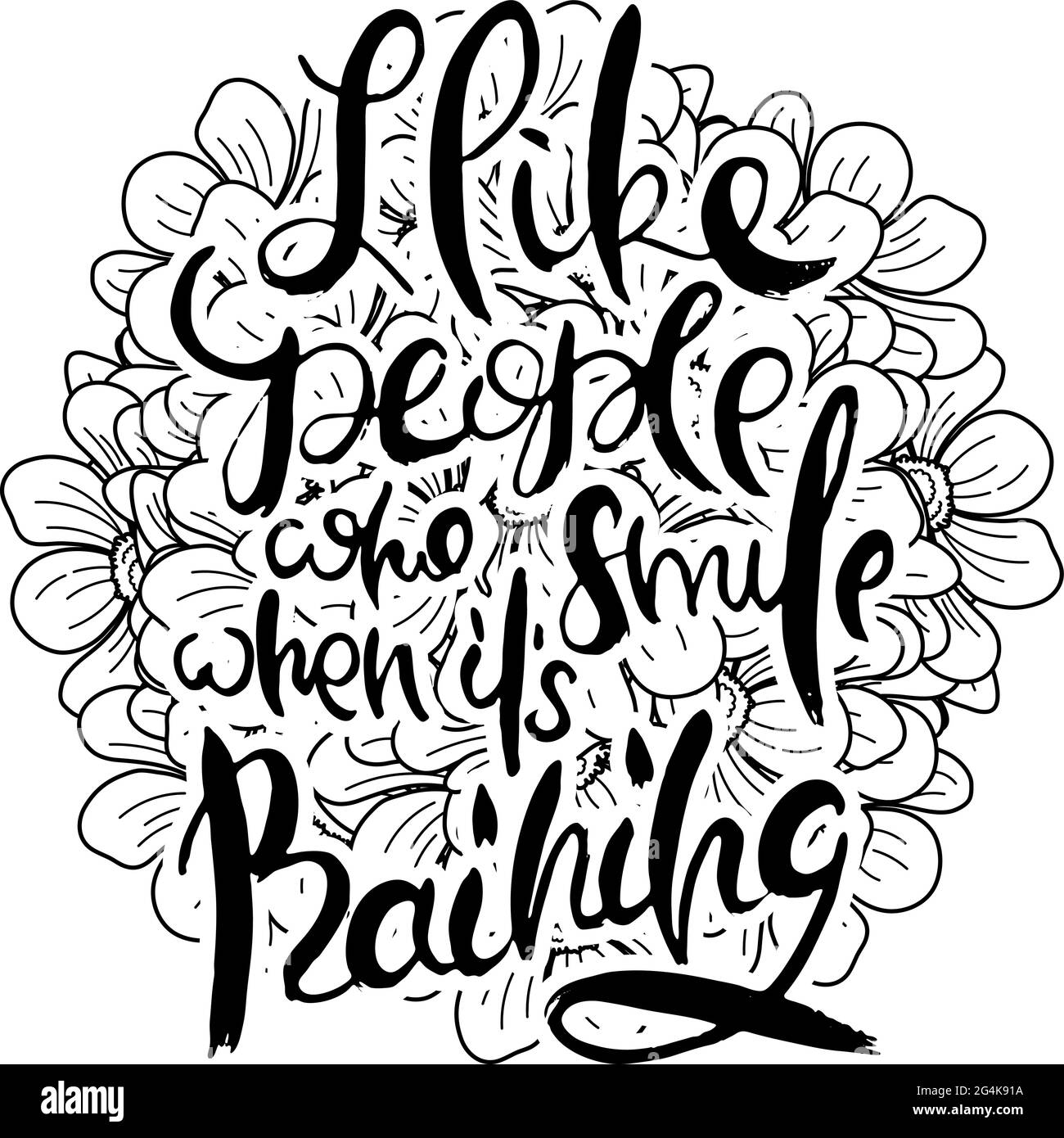 Mi piacciono le persone che sorriso quando piove. Carta grunge con scritta a mano con sfondo floreale. Lettere a doodle realizzate a mano in stile retrò. A mano v Illustrazione Vettoriale