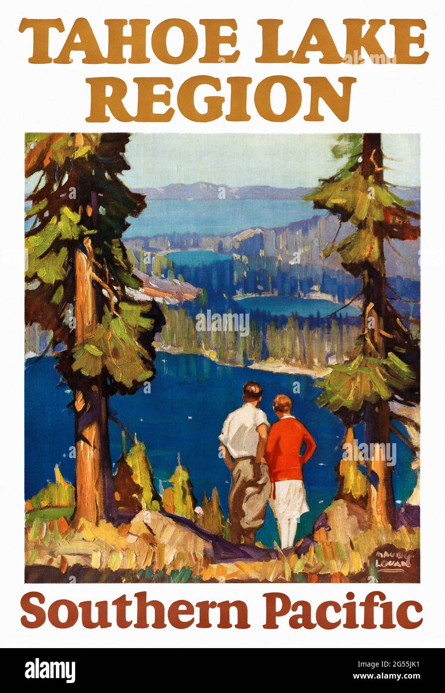 Regione del lago Tahoe. Pacifico meridionale di Maurice Logan (1886-1977). Poster vintage restaurato pubblicato nel 1927 negli Stati Uniti. Foto Stock