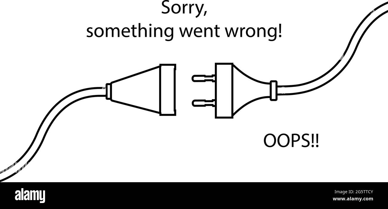 Cavo scollegato. Messaggio di avviso di testo, spiacenti, si è verificato un errore. Pagina di errore Oops 404, modello vettoriale per il sito Web. Illustrazione Vettoriale