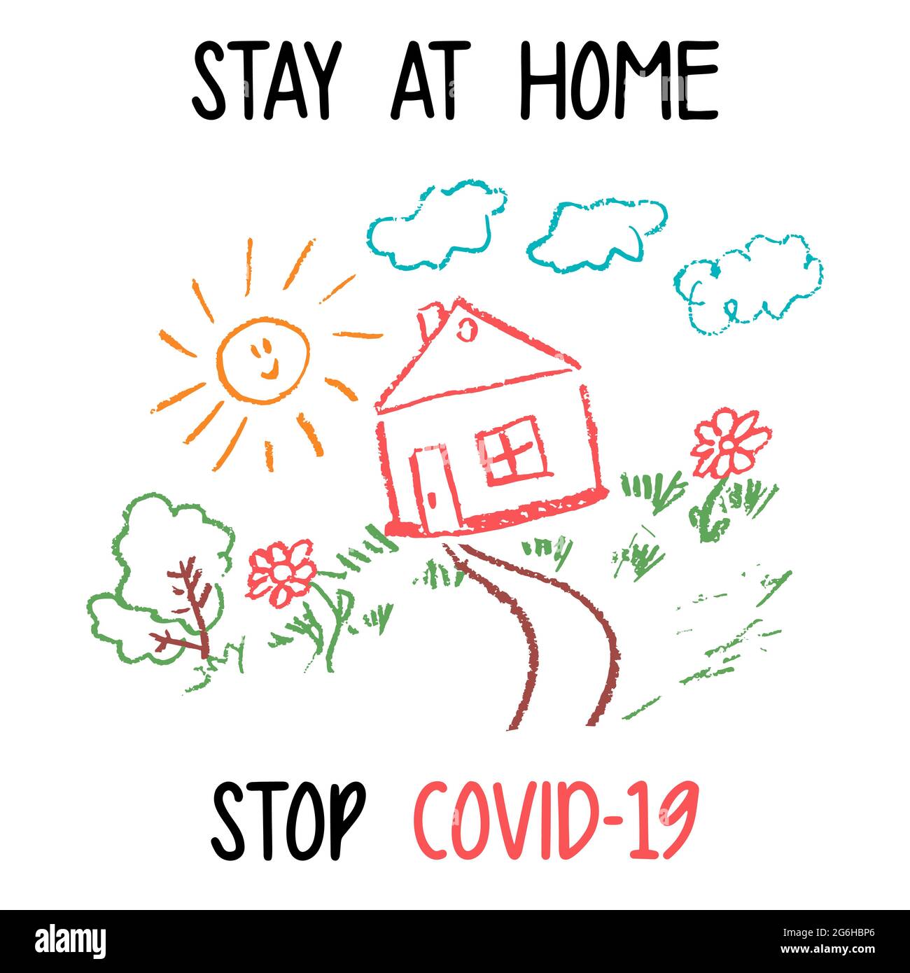 Disegno per bambini con pastelli in cera. Ti sentirai come a casa. Auto-quarantena. Isolamento pandemico del coronavirus, assistenza sanitaria. Impedire COVID-19 Illustrazione Vettoriale