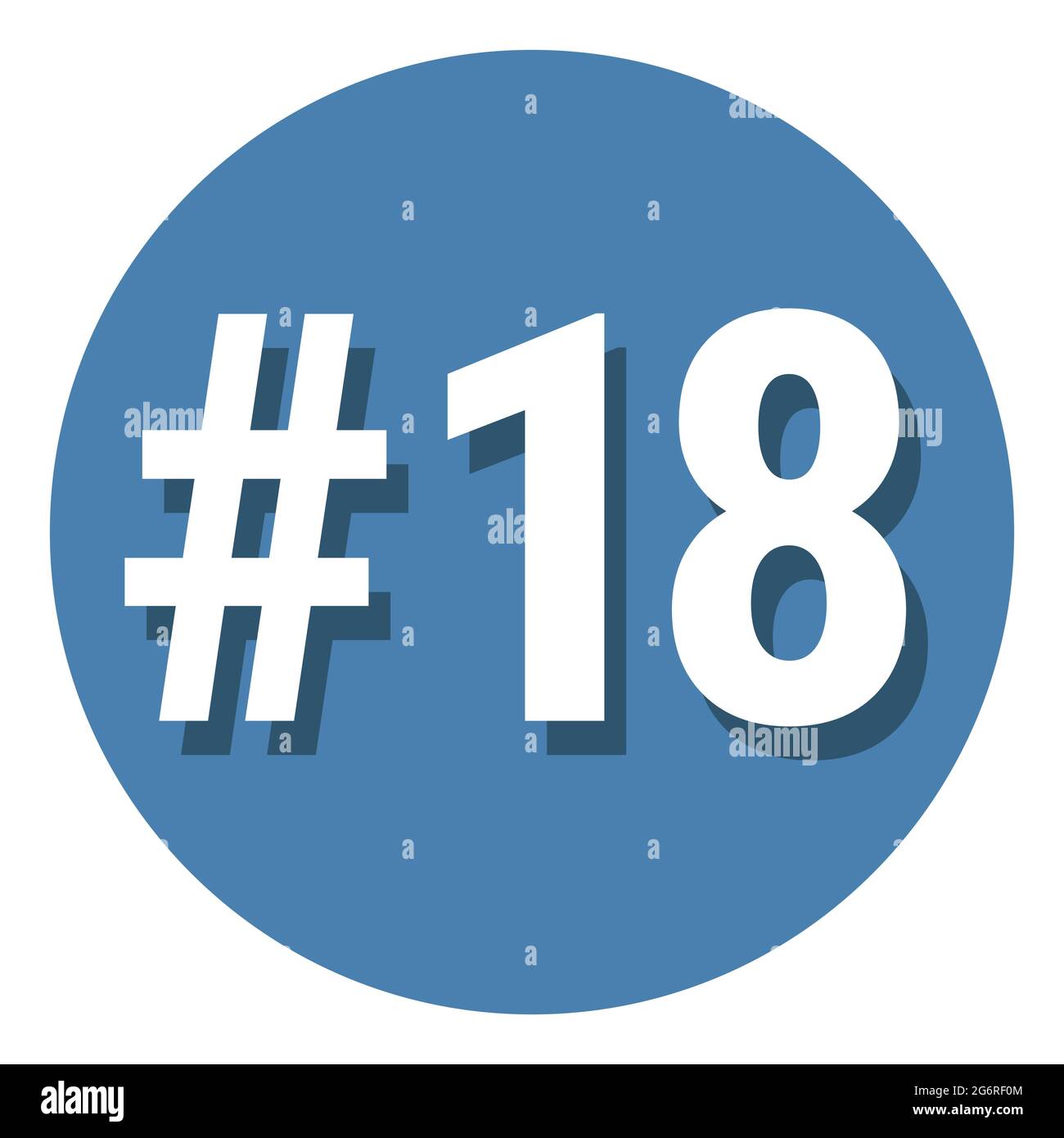 Numero 18 diciotto simbolo in cerchio, diciottesimo conto hashtag icona.  Semplice illustrazione vettoriale con design piatto. Bianco con ombra su  sfondo blu Immagine e Vettoriale - Alamy