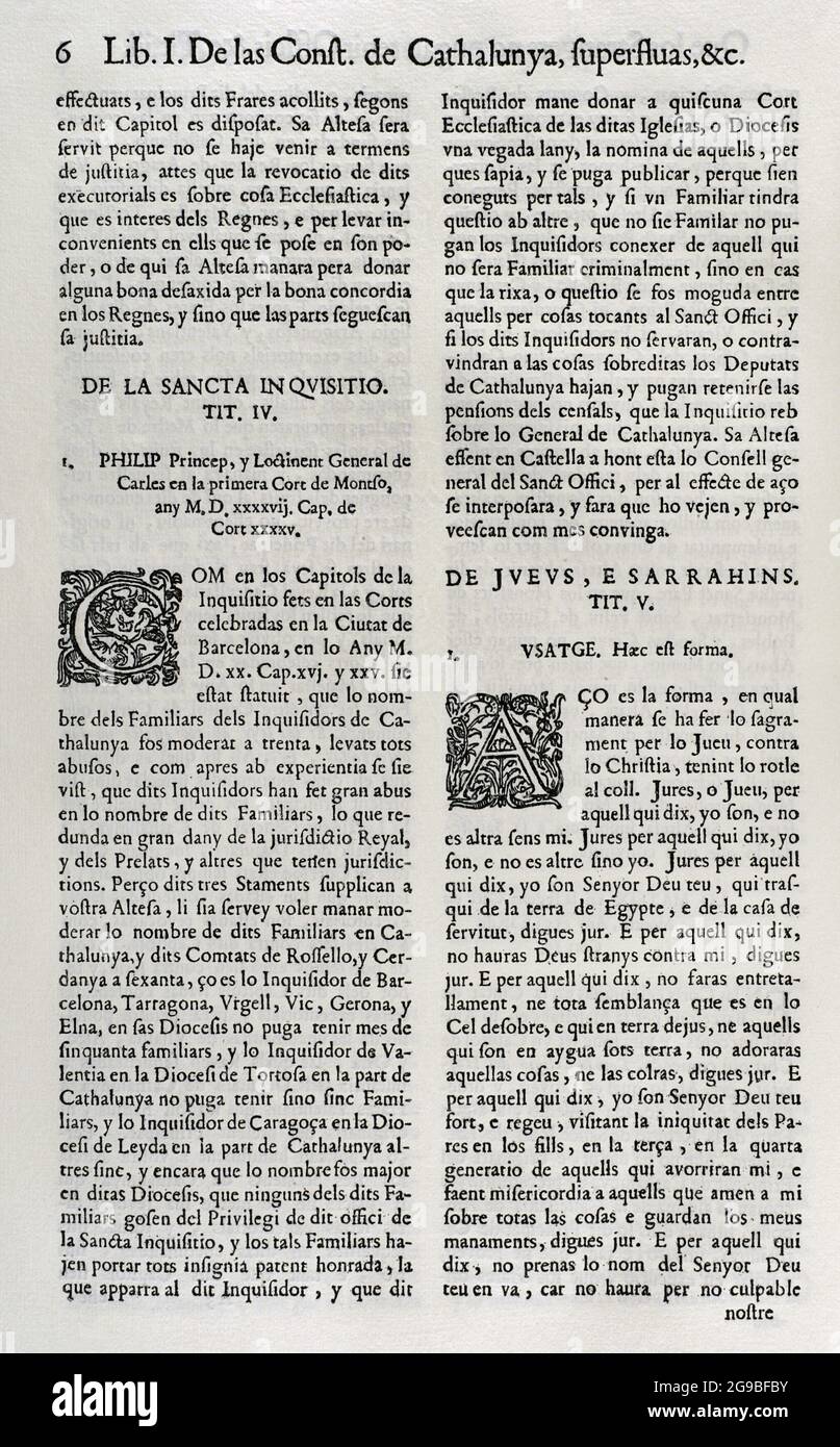 Costituzioni e otros Derechos de Cataluña (Costituzioni e altri diritti della Catalogna), superfluo, contrarie e corrette, redatte dai Corti del Re Filippo IV Volume terzo. Stampato nella Casa di Joan Pau Marti e Joseph Llopis Estampers, 1704. Primo libro. Sulle Costituzioni della Catalogna. Sulla Santa Inquisizione. Titolo IV. Principe Filippo, tenente generale di Carlo i (1500-1558) nelle prime corti di Monzón (1547). Biblioteca militare storica di Barcellona, Catalogna, Spagna. Foto Stock