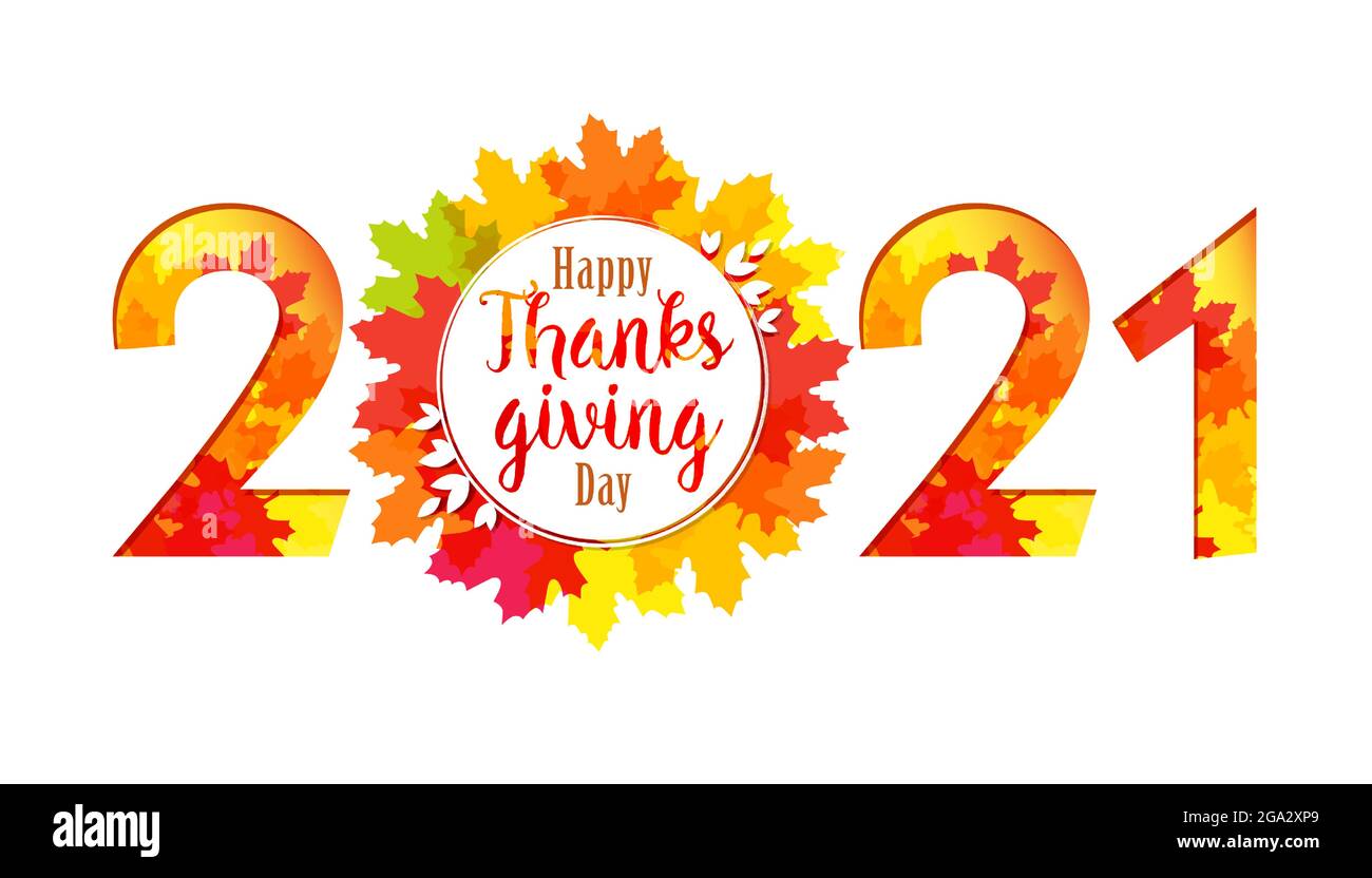 2021 Happy Thanksgiving Day Wish scritto con elegante scritta calligrafica e decorato da arancio caduto autunno fogliame. Vettore decorativo stagionale Illustrazione Vettoriale