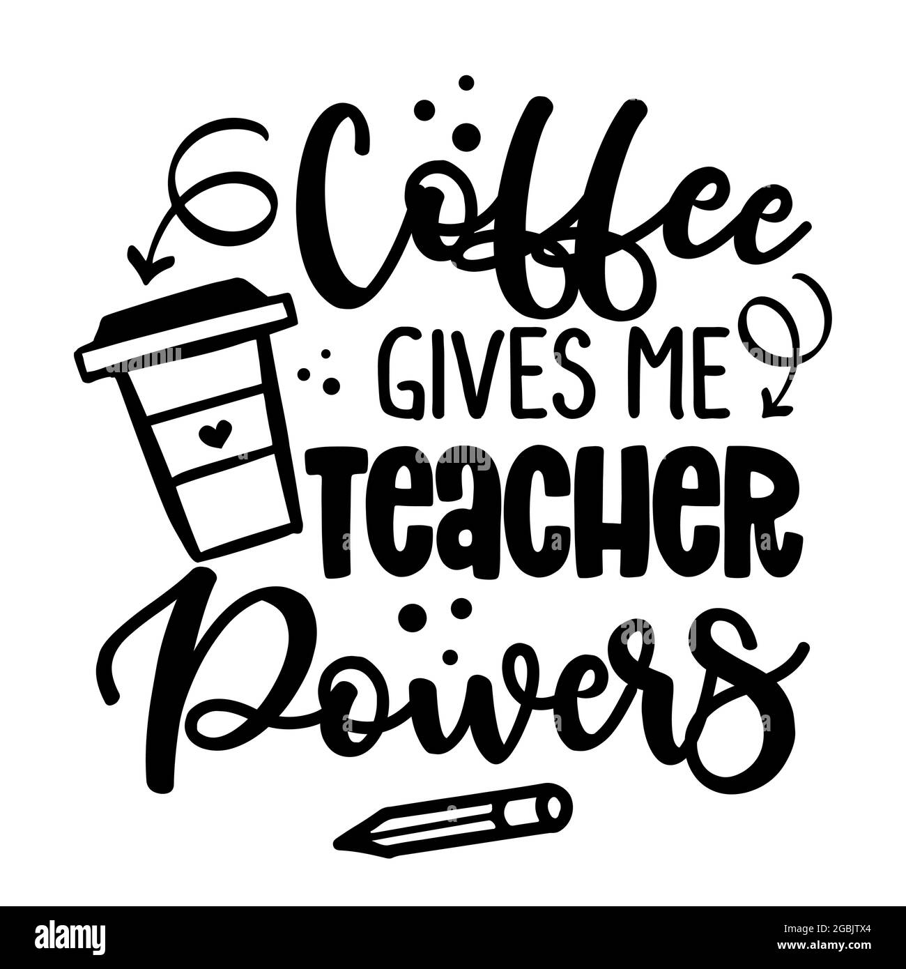 Il caffè mi fa tacher Powers - disegno tipografico nero. Buono omaggio per il giorno dell'insegnante. Illustrazione vettoriale su sfondo bianco con il simbolo della freccia. Indietro Illustrazione Vettoriale