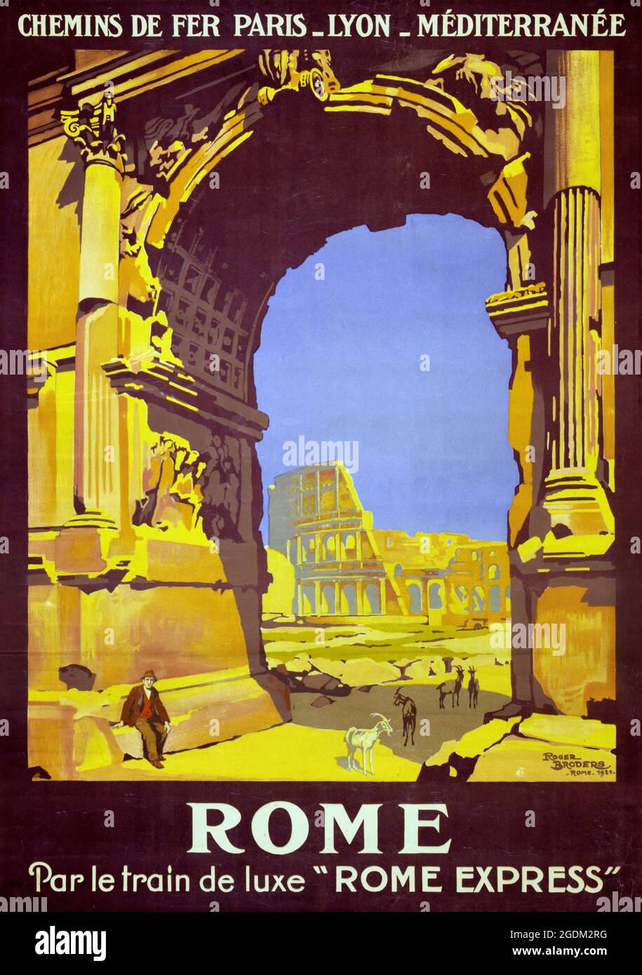 Roma. Par le train deluxe "Rome Express" di Roger Broders (1883-1953). Poster d'epoca restaurato pubblicato nel 1921 in Italia. Foto Stock