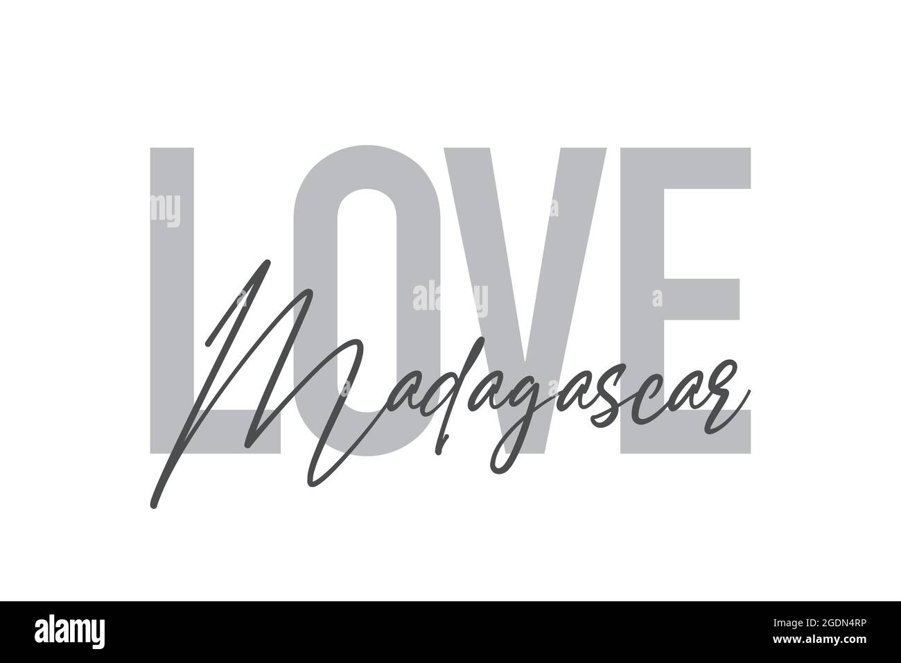 Design tipografico moderno, semplice e minimale di un detto 'Love Madagascar' in tonalità di grigio. Grafica vettoriale cool, urbana, trendy e giocosa wi Foto Stock