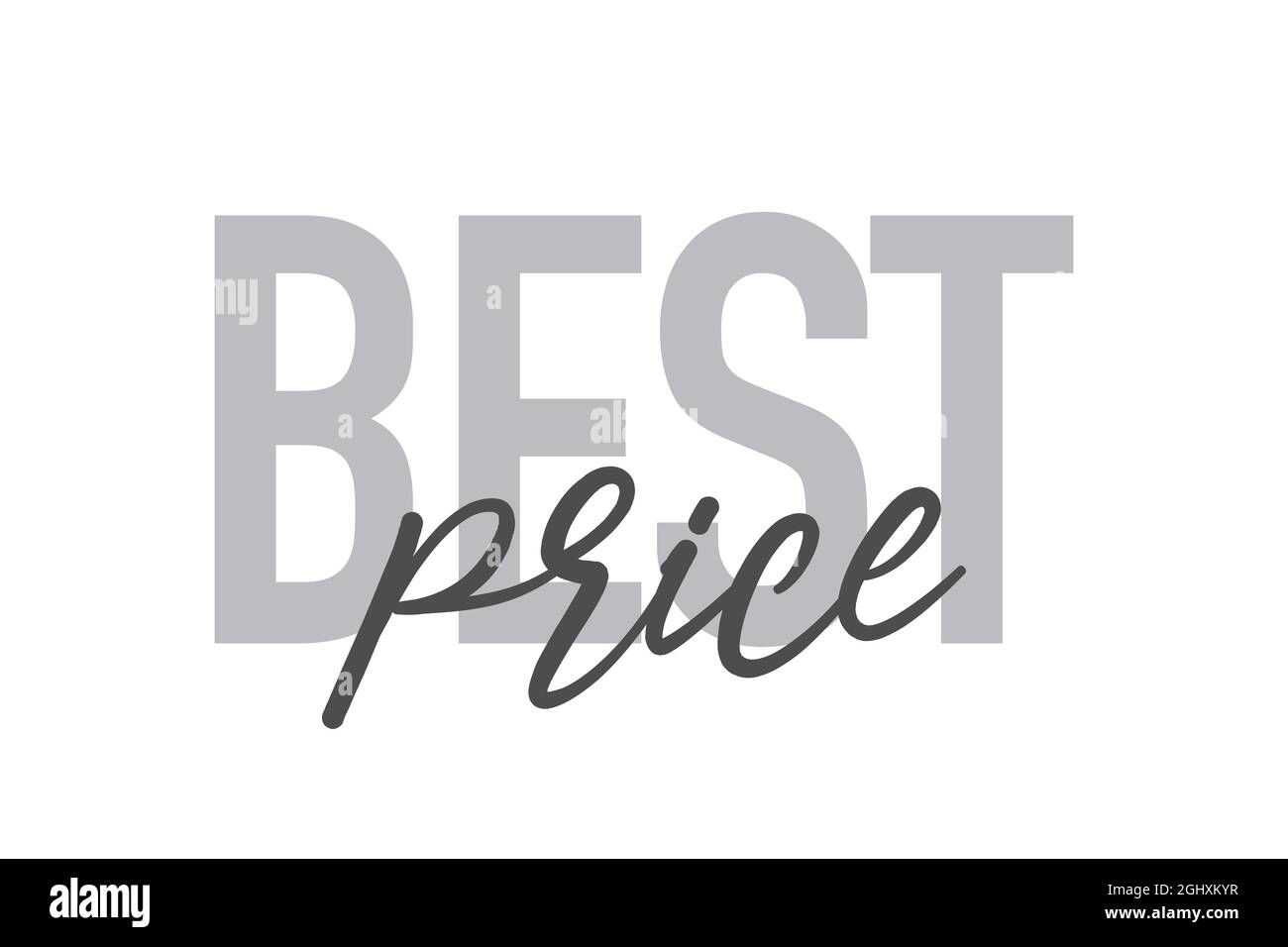 Design tipografico moderno, semplice e minimale di un detto 'miglior prezzo' in toni di grigio. Grafica vettoriale elegante, urbana, alla moda e giocosa con ha Foto Stock