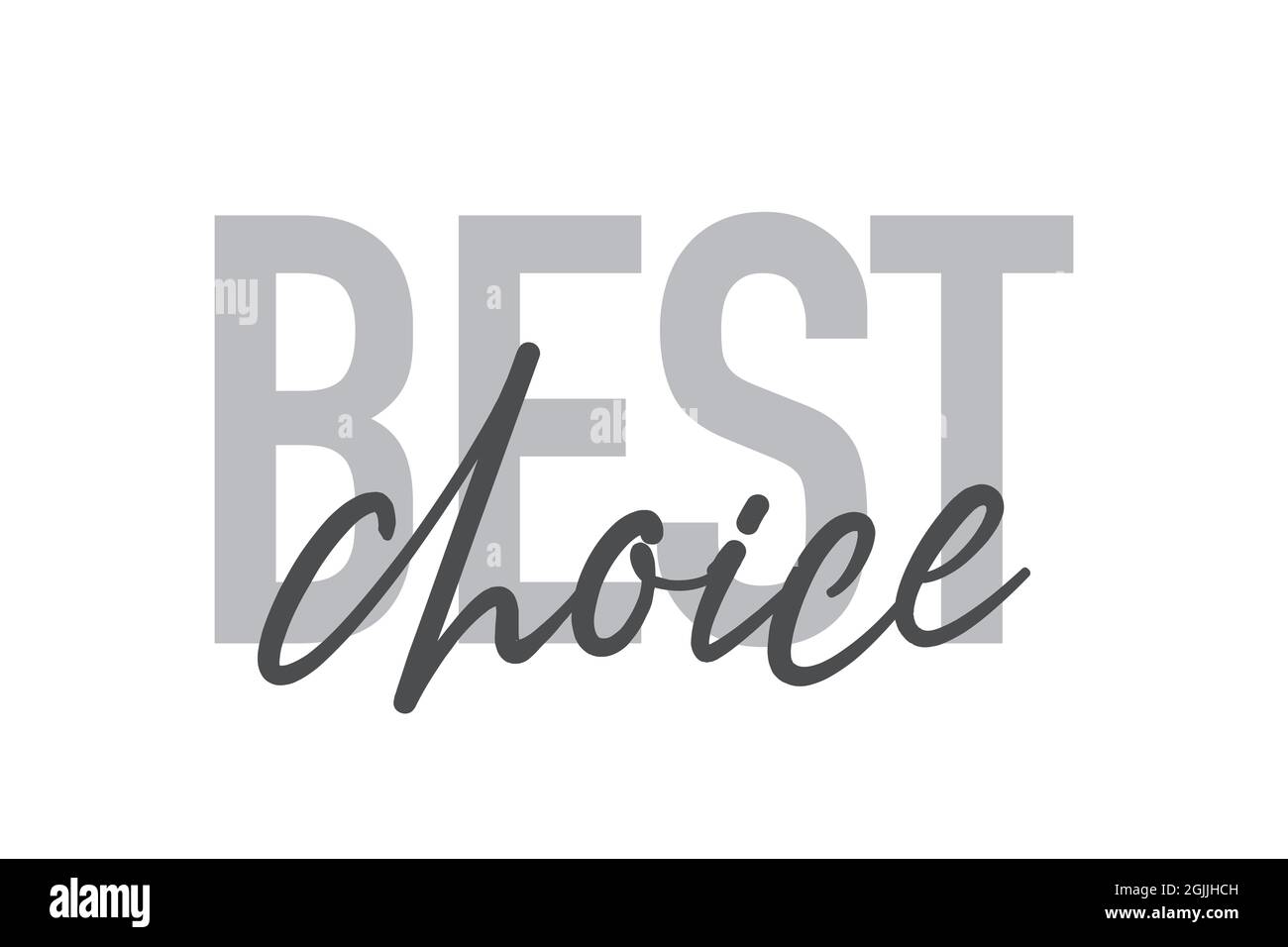 Design tipografico moderno, semplice e minimale di una "scelta migliore" in toni di grigio. Grafica vettoriale elegante, urbana, alla moda e giocosa con h Foto Stock