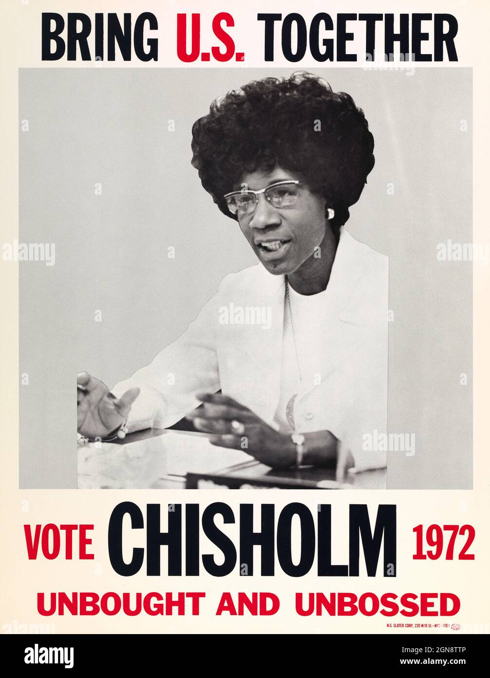 Shirley Chisholm Poster politico durante la sua corsa per la nomina presidenziale del Partito democratico, N.G. Slater Corp, 1972 Foto Stock