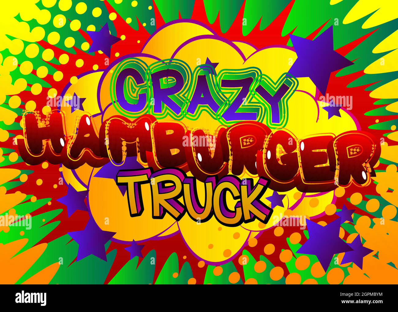 Crazy Hamburger Truck - testo in stile fumetto. Illustrazione Vettoriale