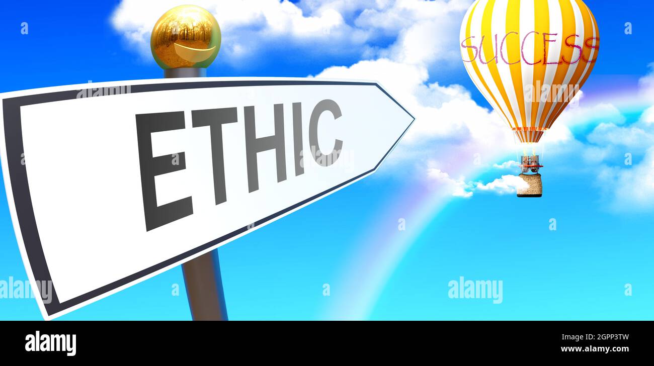 Ethic porta al successo - mostrato come un segno con una frase Ethic che punta a palloncino nel cielo con le nuvole per simbolizzare il significato di Ethic, illustrazione 3d Foto Stock
