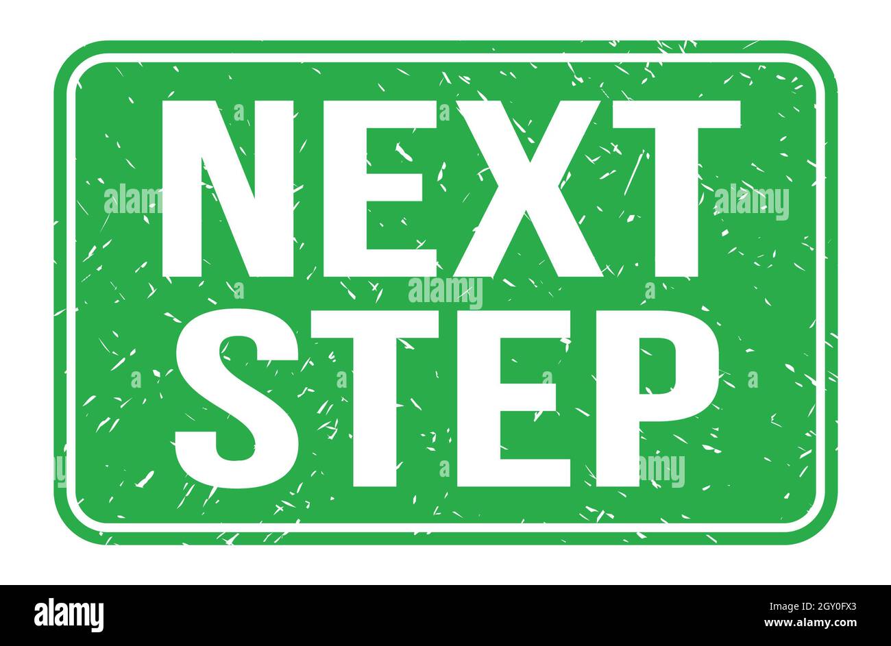 PASSO SUCCESSIVO, le parole scritte sul segno verde del timbro rettangolare Foto Stock