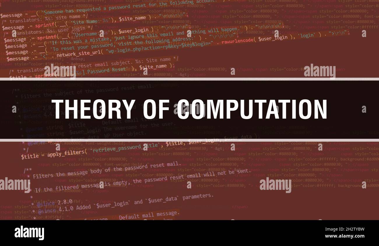 Teoria del testo di calcolo scritto su codice di programmazione astratto tecnologia background di sviluppatore software e computer script. Teoria del calcolo Foto Stock