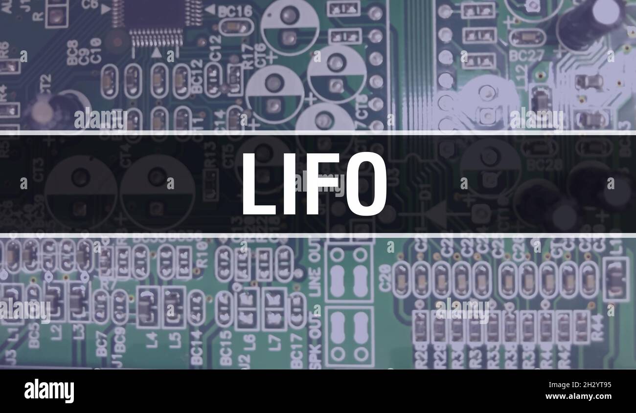 Testo LIFO scritto su scheda a circuito stampato tecnologia astratta elettronica background di sviluppatore software e computer script. Concetto LIFO di Integrated Cir Foto Stock