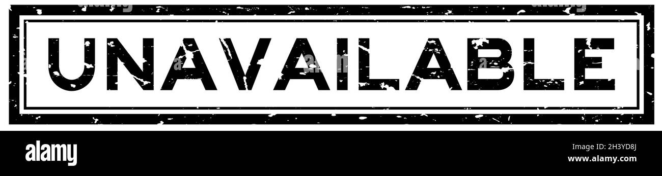 Grunge nero non disponibile parola sqaure sigillo di gomma timbro su sfondo bianco Illustrazione Vettoriale