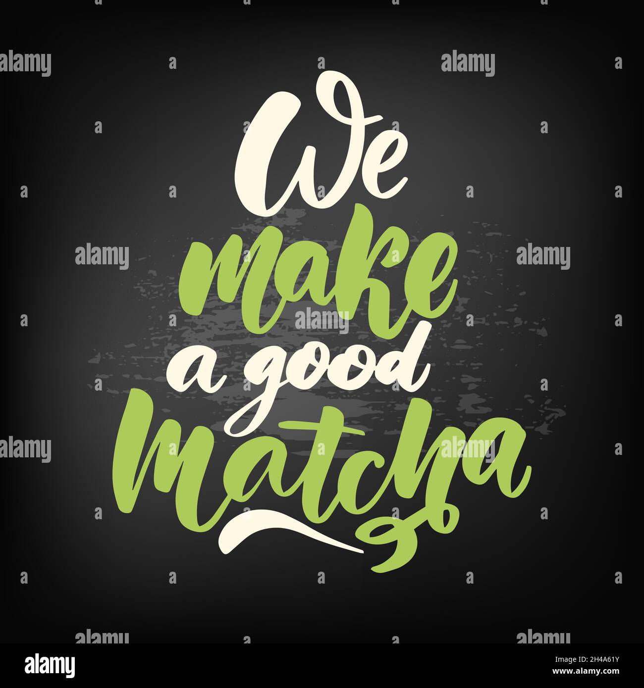 Facciamo una buona Matcha. Tea mano scritta scritta scritta scritta scritta scritta scritta scritta scritta quot Illustrazione Vettoriale