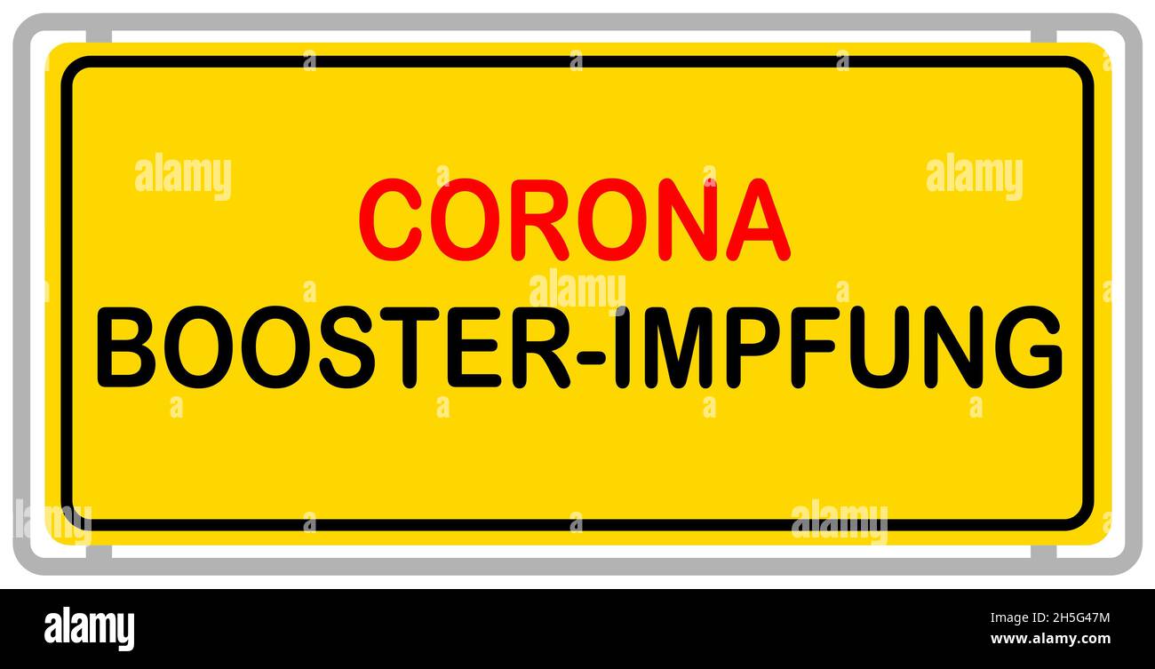 Cartello stradale giallo tedesco e vaccinazione di Corona Booster Foto Stock