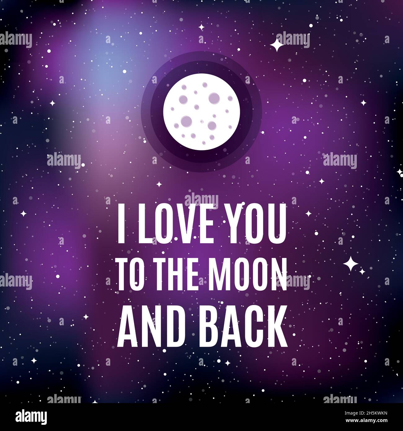 Sfondo dell'universo delle stelle. Citazione: "Ti amo per la luna e la schiena". Concetto di galassia, spazio, cosmo, nebulosa, polvere spaziale. Illustrazione vettoriale Illustrazione Vettoriale