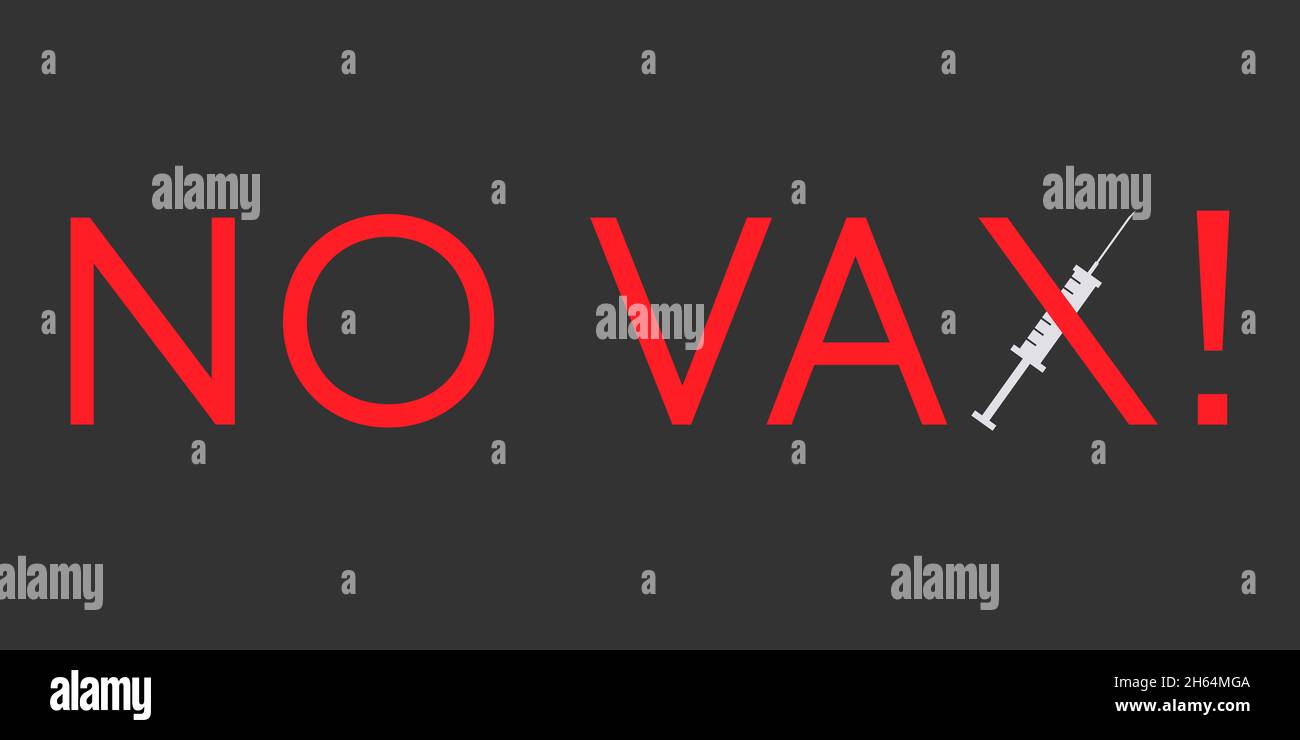 La frase 'No vax' con la lettera X sotto forma di siringa barrata. Foto Stock