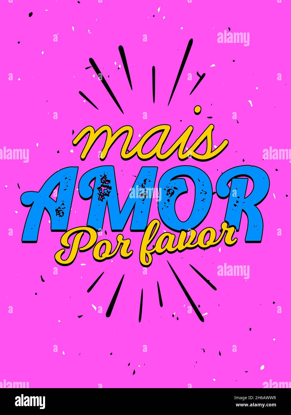 Poster portoghese brasiliano rosa vibrante. Traduzione: "Più amore per favore" Illustrazione Vettoriale