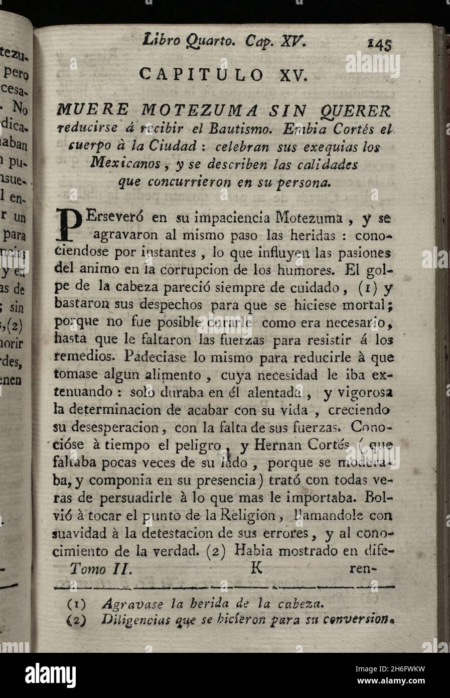 "Octezuma muore senza voler essere ridotto a ricevere il battesimo; Cortés invia il corpo alla città; i messicani celebrano il suo funerale; e vengono descritte le qualità che si conceparono nella sua persona". "Historia de la conquista de México, población, y progressos de la América septentrional, conocida por el nombre de Nueva España" (Storia della conquista del Messico, popolazione e progresso dell'America settentrionale, conosciuta con il nome della Nuova Spagna). Scritto da Antonio de Solís y Rivadeneryra (1610-1686), Chronicler delle Indie. Volume II. Libro IV, Capitolo XV Edizione pubblicata a Barcellona e divisa Foto Stock