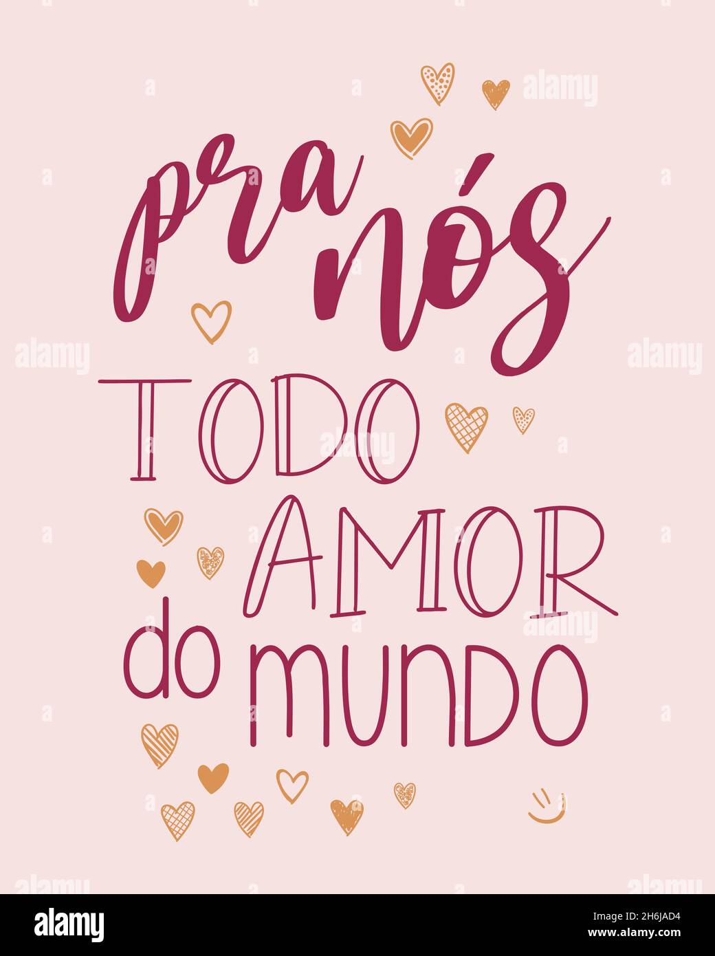 Poster d'amore portoghese arancione rosso. Traduzione dal portoghese brasiliano: 'Tutto l'amore nel mondo per noi' Illustrazione Vettoriale