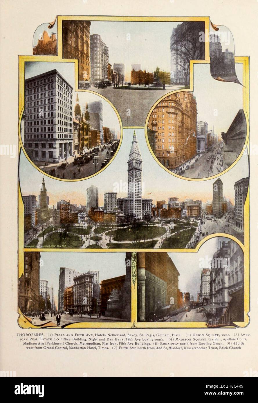 THOROFARES. (1) Plaza e Fifth Ave, Hotel Netherland, Savoy, St. Regis, Gotham, Plaza. (2) Union Square, ovest. (3) Amer- ican Real Estate Co Office Building, Night and Day Bank, Fifth Ave guardando a sud. (4) Madison Soi sono, Giardino, Apellate Court, Madison Ave (Parkhurst) Church, Metropolitan, Flat-Iron, Fifth Ave edifici. (5) Broadway nord da Bowling Green. (6) 42d a ovest da Grand Central, Manhattan Hotel, Times. (7) Fifth Ave North da 33d St, Waldorf, Knickerbocker Trust, Brick Church dal libro ' King's colour-graphs of New York City' pubblicato a New York da M. King, inc. Nel Foto Stock