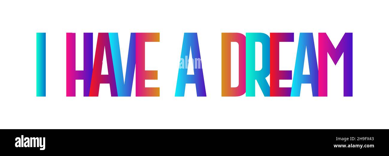 Tipografia colorata scritta frase di disegno ho un sogno. Design per striscioni, poster, cartoncino isolato su sfondo bianco. Illustrazione Vettoriale