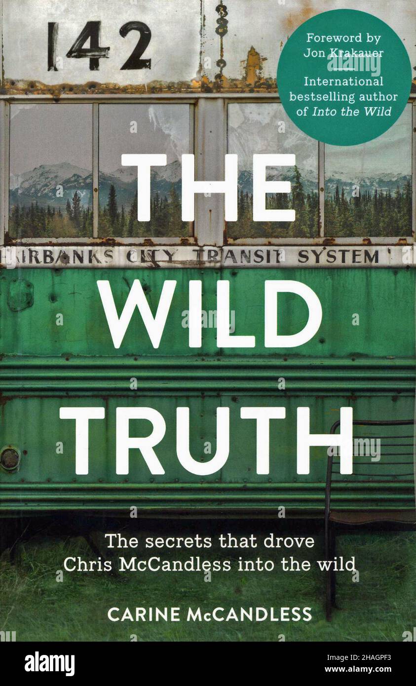 Copertina del libro 'la verità selvaggia' di Carine McCandless Foto stock -  Alamy